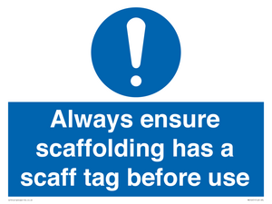 MA14651: Always ensure scaffolding has a scaff tag before use