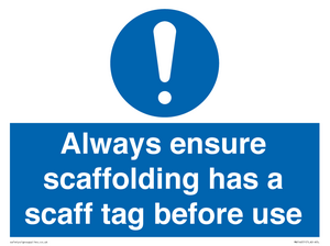 MA14651: Always ensure scaffolding has a scaff tag before use