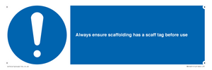 MA14651: Always ensure scaffolding has a scaff tag before use