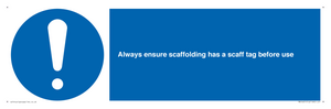 MA14651: Always ensure scaffolding has a scaff tag before use