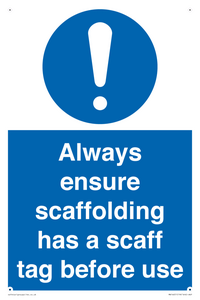 MA14651: Always ensure scaffolding has a scaff tag before use