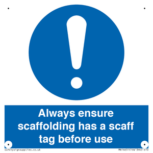 MA14651: Always ensure scaffolding has a scaff tag before use