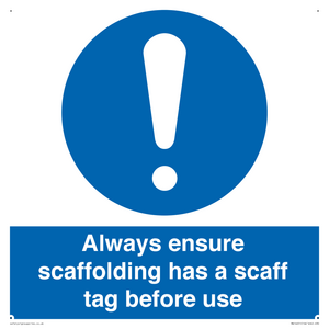 MA14651: Always ensure scaffolding has a scaff tag before use