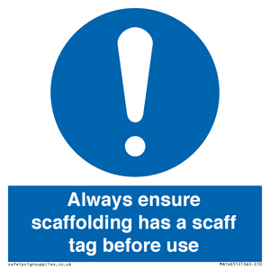 MA14651: Always ensure scaffolding has a scaff tag before use