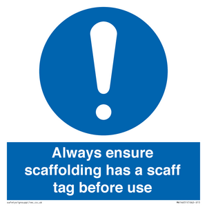 MA14651: Always ensure scaffolding has a scaff tag before use