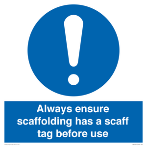 MA14651: Always ensure scaffolding has a scaff tag before use