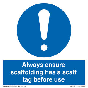 MA14651: Always ensure scaffolding has a scaff tag before use