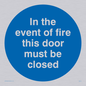 MA214: in the event of fire this door must be closed
