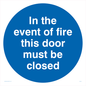 MA214: in the event of fire this door must be closed