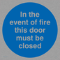 MA214: in the event of fire this door must be closed