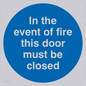 MA214: in the event of fire this door must be closed
