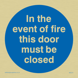 MA214: in the event of fire this door must be closed
