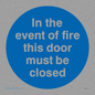 MA214: in the event of fire this door must be closed
