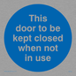 MA216: Door kept closed not in use