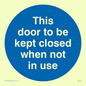 MA216: Door kept closed not in use