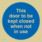 MA216: Door kept closed not in use