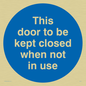 MA216: Door kept closed not in use
