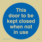 MA216: Door kept closed not in use