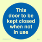 MA216: Door kept closed not in use