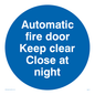 MA217: Auto fire door keep clear