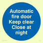 MA217: Auto fire door keep clear