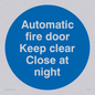 MA217: Auto fire door keep clear