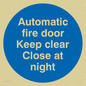 MA217: Auto fire door keep clear