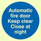 MA217: Auto fire door keep clear