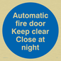 MA217: Auto fire door keep clear