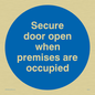 MA222: Door open when premises in use