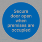 MA222: Door open when premises in use