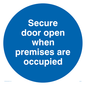 MA222: Door open when premises in use
