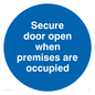 MA222: Door open when premises in use