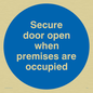 MA222: Door open when premises in use