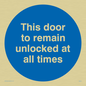 MA224: this door to remain unlocked at all times