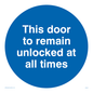MA224: this door to remain unlocked at all times