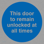 MA224: this door to remain unlocked at all times