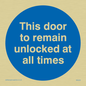 MA224: this door to remain unlocked at all times