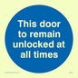 MA224: this door to remain unlocked at all times