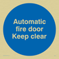 MA245: automatic fire door keep clear