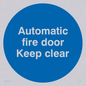 MA245: automatic fire door keep clear