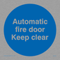 MA245: automatic fire door keep clear