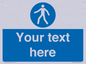 MA5174: Custom Pedestrian Only Sign