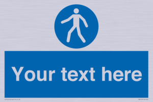 MA5174: Custom Pedestrian Only Sign