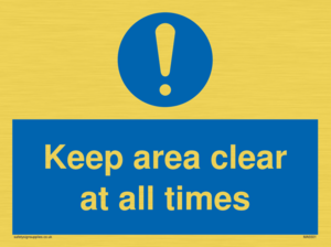 MA5501: Keep area clear at all times