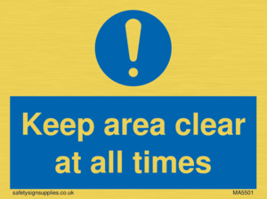 MA5501: Keep area clear at all times