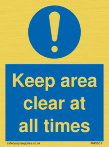 MA5501: Keep area clear at all times