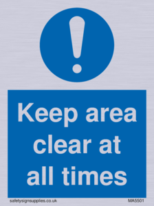 MA5501: Keep area clear at all times