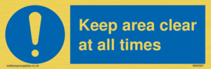 MA5501: Keep area clear at all times