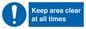 MA5501: Keep area clear at all times